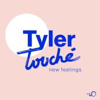 Tyler Touche - New To You